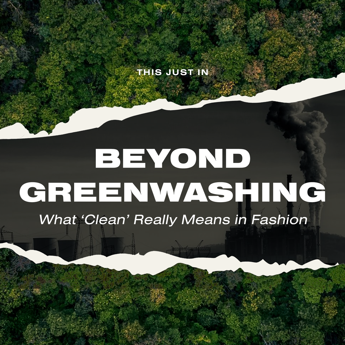 Beyond Greenwashing: What ‘Clean’ Really Means in Fashion
